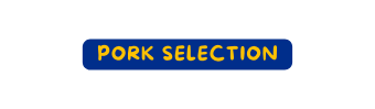 PORK SELECTION